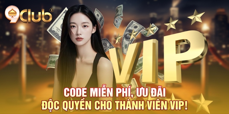 Code miễn phí, ưu đãi độc quyền cho thành viên VIP! Code miễn phí, ưu đãi độc quyền cho thành viên VIP!