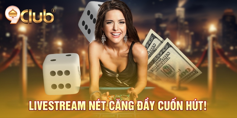 Livestream nét căng đầy cuốn hút! Livestream nét căng đầy cuốn hút!