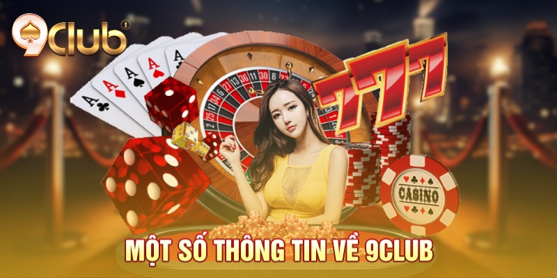 mot so thong tin ve 9club mot so thong tin ve 9club